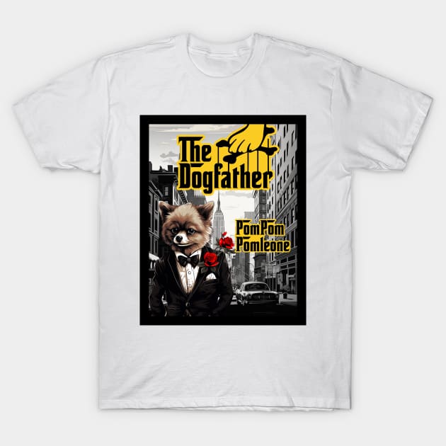 The Dogfather: PomPom Pomleone T-Shirt by DreaminBetterDayz